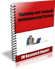 Marketing with Facebook Development And Strategy Alan Smith Editor