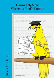 Using Latex to Write a PhD Thesis Nicola L.C. Talbot Author