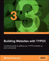Building Websites with Typo3 Michael Peacock Author