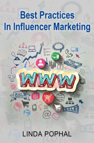 Best Practices In Influencer Marketing Linda Pophal Pophal Author