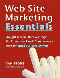 Web Site Marketing Essentials Dan Stone Author