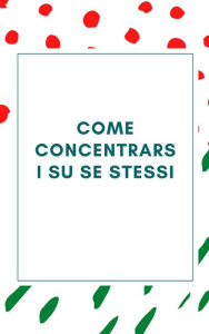 Come concentrarsi su se stessi clarisse goffard Author