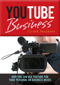 YouTube Business Clark Palermo Author