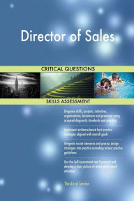 Director of Sales Critical Questions Skills Assessment Gerardus Blokdyk Author