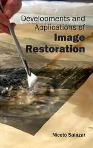 Developments and Applications of Image Restoration Niceto Salazar Editor