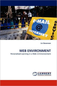 WEB ENVIRONMENT Liz Stevenson Author
