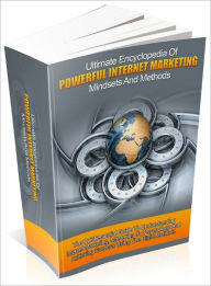 Encyclopedia Of Powerful Internet Marketing Mindsets And Methods Lou Diamond Editor