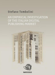 An empirical investigation of the Italian digital publishing market Stefano Tombolini Author