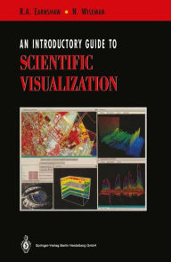 An Introductory Guide to Scientific Visualization Rae Earnshaw Author