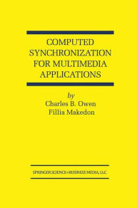 Computed Synchronization for Multimedia Applications Charles B. Owen Author