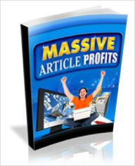 Massive Article Profits How To Dominate Your Niche Boosting Your Profits Lou Diamond Editor