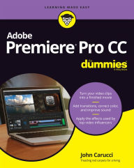 Adobe Premiere Pro CC For Dummies John Carucci Author