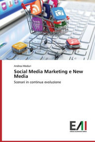 Social Media Marketing e New Media Meduri Andrea Author