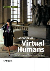 Handbook of Virtual Humans Nadia Magnenat-Thalmann Editor