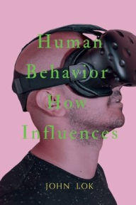Human Behavior How Influences John Lok Author