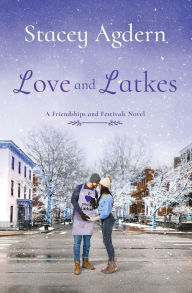 Love and Latkes Stacey Agdern Author