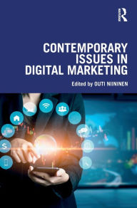 Contemporary Issues in Digital Marketing Outi Niininen Editor