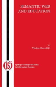Semantic Web and Education Vladan Devedzic Author