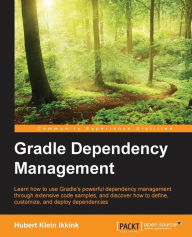 Gradle Dependency Management Hubert Klein Ikkink Author