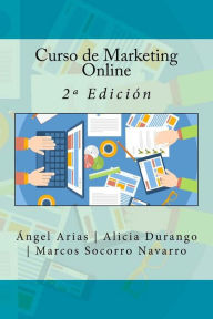 Curso de Marketing Online: 2ª Edición Alicia Durango Author