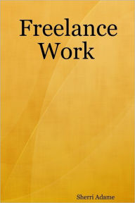 Freelance Work Sherri Adame Author
