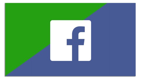 Facebook Ads and Marketing from Scratch - Beginner to Expert