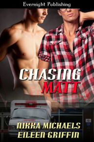 Chasing Matt Nikka Michaels Author