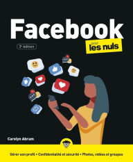 Facebook pour les Nuls, grand format, 3 éd. Carolyn Abram Author