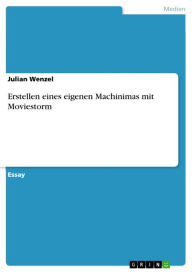Erstellen eines eigenen Machinimas mit Moviestorm Julian Wenzel Author