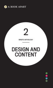 Briefs Anthology Volume 2: Design and Content A Book Apart Compiler