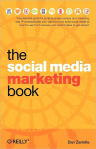 The Social Media Marketing Book Dan Zarrella Author