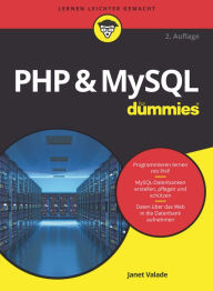 PHP and MySQL für Dummies Janet Valade Author