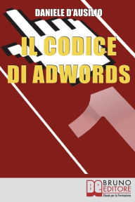 Il codice di Adwords Daniele D'Ausilio Author