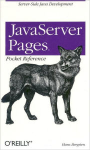 JavaServer Pages Pocket Reference: Server-Side Java Development Hans Bergsten Author