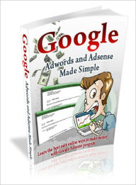Google Adwords and Adsense Made Simple Lou Diamond Editor