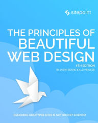 The Principles of Beautiful Web Design Jason Beaird Author