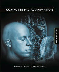 Computer Facial Animation Frederic I. Parke Author