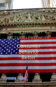 Behavioral Economy Or Artificial Intelligent Method Predicts John Lok Author