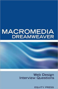 Macromedia Dreamweaver Web Design Interview Questions Equity Press Author