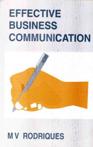 Effective Business Communication M. V. Rodriques Author