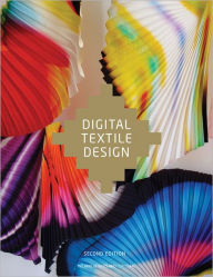 Digital Textile Design, Second edition Melanie Bowles Author