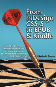 From Indesign CS 5.5 to Epub and Kindle Elizabeth Castro Author