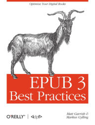 EPUB 3 Best Practices Matt Garrish Author