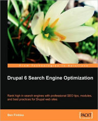 Drupal 6 Search Engine Optimization Ben Finklea Author