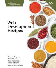 Web Development Recipes Brian P. Hogan Author