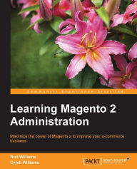 Learning Magento 2 Administration Bret Williams Author