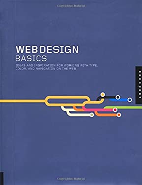 Web Design Basics : Ideas and Inspiration for Working with Type, Color, and Navigation on the Web by Glenn, Carlson, Jeff, Malina, Toby Fleishman