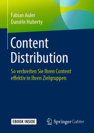 Content Distribution: So verbreiten Sie Ihren Content effektiv in Ihren Zielgruppen Fabian Auler Author