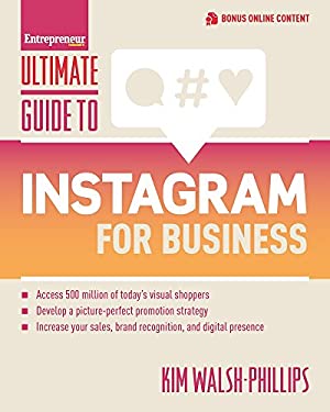 Ultimate Guide to Instagram for Business by Kim Walsh-Phillips