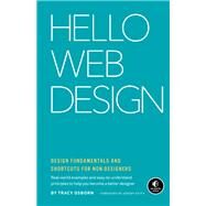 Hello Web Design Design Fundamentals and Shortcuts for Non-Designers